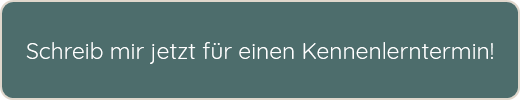Schreib mir jetzt für einen Kennenlerntermin!