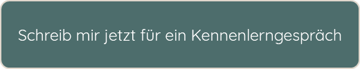 Schreib mir jetzt für ein Kennenlerngespräch