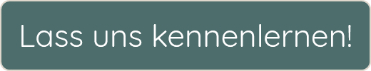 Lass uns kennenlernen!